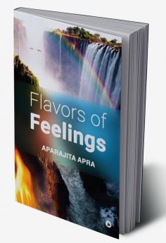 Flavors of Feelings