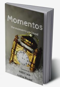 Momentos : the moments you lived