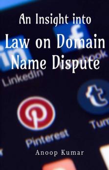 An Insight Into Law On Domain Name Dispute
