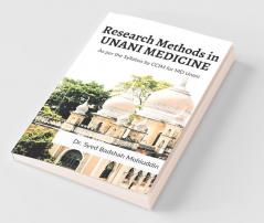 Research Methods In Unani Medicine As Per The Syllabus By Ccim For Md Unani