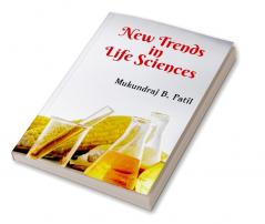 New Trends in Life Sciences