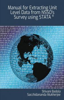 Manual For Extracting Unit Level Data From Nsso'S Survey Using Stata®