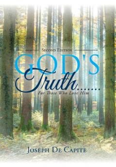 God's Truth.......For Those Who Love Him