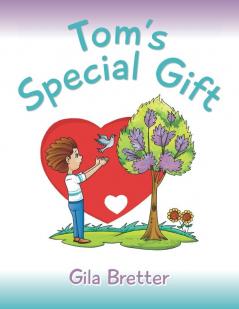 Tom's Special Gift