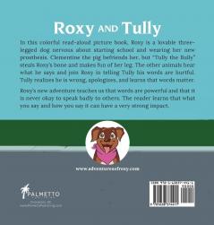 Roxy and Tully: Words Matter (Adventures of Roxy)