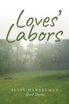 Loves' Labors