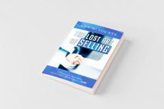 The Lost Art of Selling