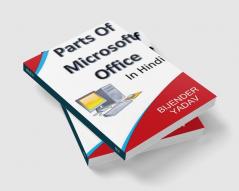 Parts Of Microsoft Office / माइक्रोसॉफ्ट ऑफिस के भाग