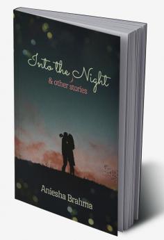 Into the Night &amp; Other Stories