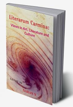 Literarum Carmina: Views in Art Literature and Culture