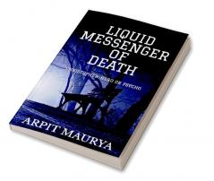 LIQUID MESSENGER OF DEATH : CHRISTOPHER- HERO OR VILLAIN