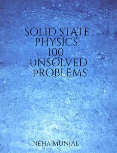 Solid State Physics: 100 Unsolved Problems