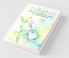 Brahmakamal : Love Story Of A Devdasi
