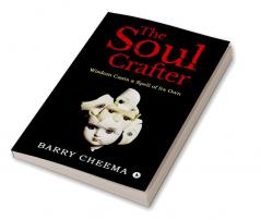 The Soul Crafter : Wisdom Casts a Spell of Its Own