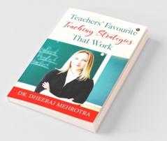 Teachers’ Favourite Teaching Strategies That Work