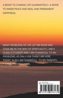 Life : A Book To Change Life. A Book For Inner Peace. A Book For Real And Permanent Happiness. A Book Solution To Most Of The Problems Of Life.