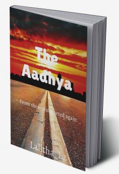 The Aadhya : From then she started again.