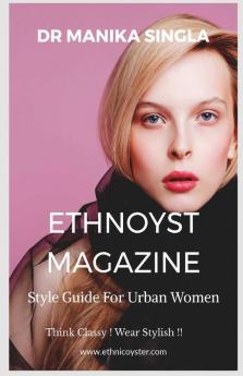 Ethnoyst Magazine : The Ultimate Style Guide For Urban Women