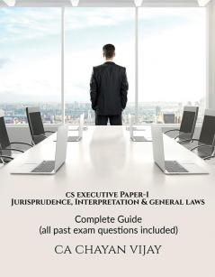 Paper-1 Jurisprudence Interpretation &amp;amp; General Laws : CS Executive