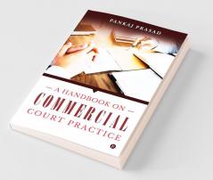 A Handbook On Commercial Court Practice