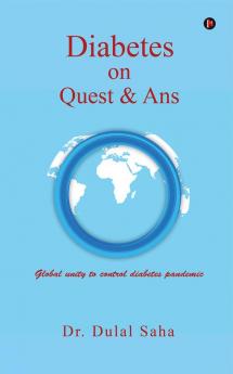 Diabetes on Quest &amp;amp; Ans : An awareness initiative for people in general