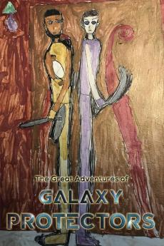 The Great Adventures of Galaxy Protectors