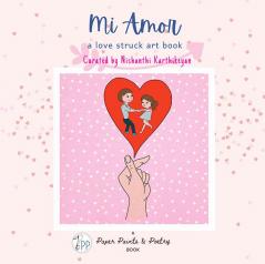 MI AMOR : a love struck art book