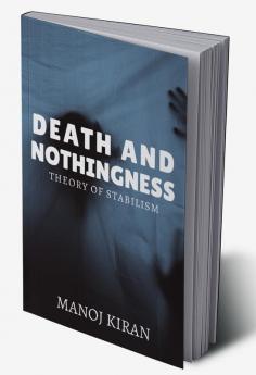 Death and Nothingness Theory of stabilism