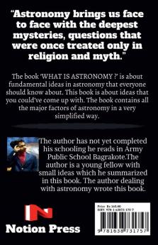 WHAT IS ASTRONOMY?