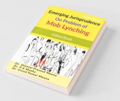 Emerging Jurisprudence On Problem Of Mob Lynching