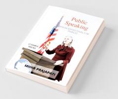 Public Speaking : Speak Effectively In Public
