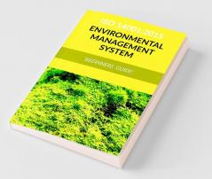 Iso 14001 2015 - Environmental Management System (Ems) ‘Beginners Guide’
