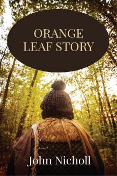 ORANGE LEAF STORY