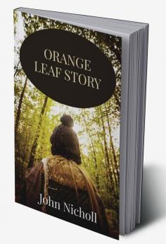 ORANGE LEAF STORY