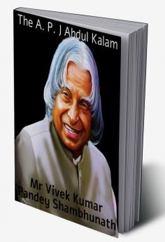 The A. P. J Abdul Kalam