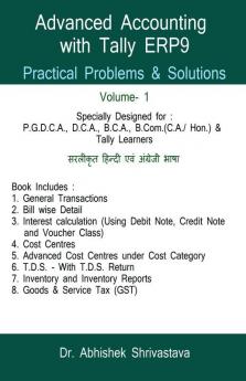 Advanced Accounting with Tally ERP9 / टैली के साथ एडवांस्ड एकाउंटिंग Practical Problems & Solutions