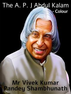 The A. P. J Abdul Kalam Colour