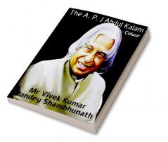 The A. P. J Abdul Kalam Colour