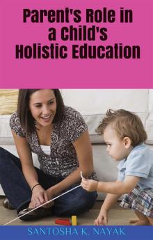 Parent's Role in a Child's Holistic Education