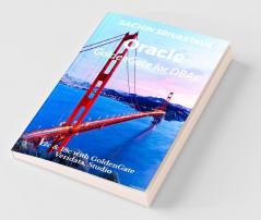 Oracle Goldengate For Dbas : 12C And 18C With Goldengate Veridata Studio
