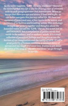 Life : The Ebbs And Flows