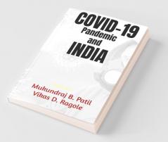 COVID-19 Pandemic and INDIA