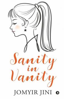 Sanity In Vanity