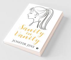 Sanity In Vanity