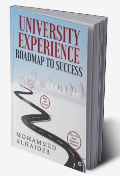 University Experience: Roadmap to Success