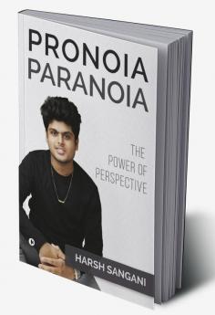 Pronoia Paranoia : The Power of Perspective