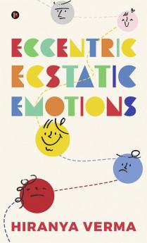 Eccentric Ecstatic Emotions