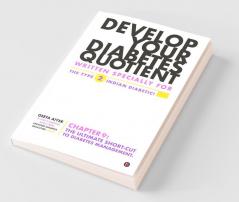 Develop Your Diabetes Quotient : Written Specially For The Type 2 Indian Diabetic