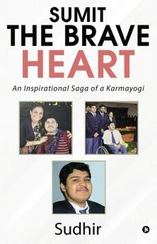 Sumit: The Brave Heart