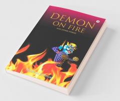 Demon on Fire and Other Stories